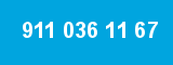 911 036 11 67 911 036 11 67